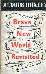 BRAVE NEW WORLD REVISITED.  ハックスリー 「素晴らしい新世界ふたたび」　英国版初版　