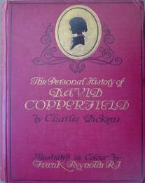 THE PERSONAL HISTORY OF DAVID COPPERFIELD.
ディケンズ 「デイヴィッド・コパフィールド」　