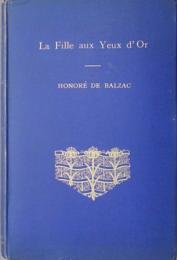 LA FILLE AUX YEUX D'OR. 　バルザック「金色の目の少女」　
アーネスト・ダウスン訳    初版