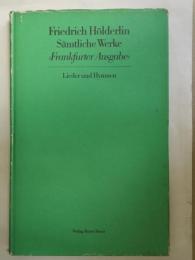 Friedrich Holderlin Samtliche Werke（Frankfurter Ausgabe）　2 Lieder und Hymnen　（独文）ヘルダーリン全集（フランクフルト版）