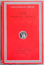 OVID、Heroides. Amores＜The Loeb classical library＞