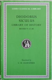DIODORUS、Library of History, Volume IV: Books 9-12.40＜The Loeb classical library＞