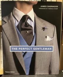 ［英語版］The Perfect Gentleman
(完璧な紳士　ロンドンにおける時代を超越した優雅さとスタイルの追求)