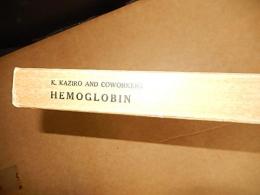 STUDIES ON HEMOGLOBIN Selected Papers from the Department of Biochemistry Nippon Medical School tokyo 1950-1964上代皓三