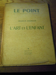 Le Point - revue artistique et litt?raire Francis Jourdain　L’ART ET L’ENFANT XLV JUILLET1953