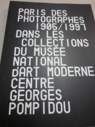 ポンピドー・コレクション写真展　パリの写真家たち　１９０５～１９９７