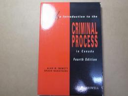 An Introduction to the Criminal Process in Canada