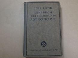 LEHRBUCH DER SPHARISCHEN ASTRONOMIE