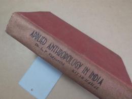 APPLIED ANTHROPOLOGY IN INDIA