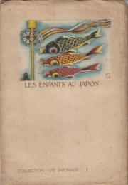 フランス語版　LES ENFANTS AU JAPON COLLECTION"VIE JAPONAISE":1(日本の子供）