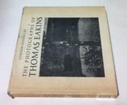 英文)画家トマス・エイキンズ写真集 The Photographs of Thomas Eakins