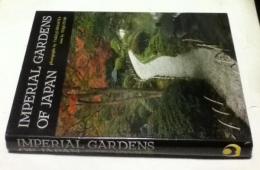 英文)宮廷の庭   Imperial gardens of Japan : Sento Gosho, Katsura, Shugaku-in