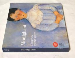 仏文)モジリアニ展 真面目な顔の天使  Modigliani : L'Ange au visage grave