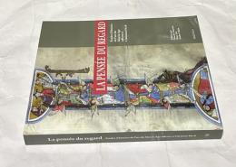 仏文)クリスチャン・エック記念 中世美術史研究論集　La Pensee Du Regard : Etudes d'Histoire de l'Art Du Moyen Age Offertes a Christian Heck