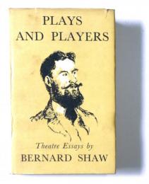 Plays & players : essays on the theatre
