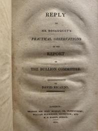 Reply to MR. Bosanquet's Practical Observations on the Report of The Bullion Comittee.