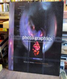 Photo-Graphics　　 Real World Photo-Graphic Projects-From Brief to Finished Solution (Electronic Workshop)