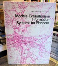 Models, evaluations & information systems for planners