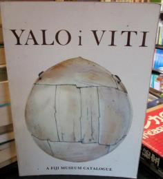 Yalo-i-Viti: A Fiji Museum
by Fergus Clunie, Julia Brooke White, Fiji Museum
Paperback, 191 Pages, Published 2003