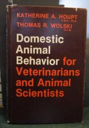 Domestic animal behavior for veterinarians and animal scientists