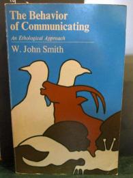 The Behavior of Communicating: An Ethological Approach
W. John Smith | 1980/10/15
