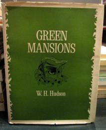 GREEN MANSIONS  The text of large type edition