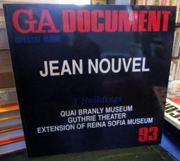 世界の建築 : GA　document　93　Jean Nouvel　3 Buildings