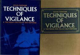 Techniques of vigilance : a textbook for police self-defense