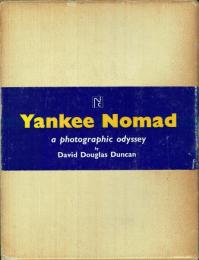 Yankee Nomad a photographic odyssey + ヤンキー放浪者 写真によるオデッセイ(日本語版)