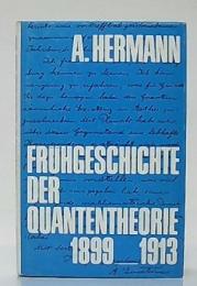 Frühgeschichte der Quantentheorie 1899-1913