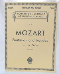Mozart Fantasias and Rondos for the piano (revised phrased and fingered by Giuseppe Buonamici) (Schirmer Library of Classics Volume 964)