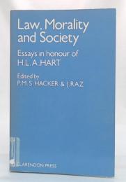 Law Morality and Society : Essays in Honor of H.L.A.Hart