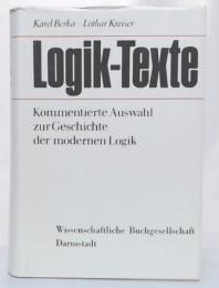 Logik-Texte : kommentierte Auswahl zur Geschichte der modernen Logik (dritte erweiterte auflage)