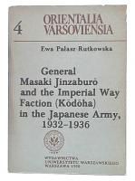 General Masaki Jinzaburo and the Imperial Way Faction (Kodoha) in 
 the Japanese Army1932-1936