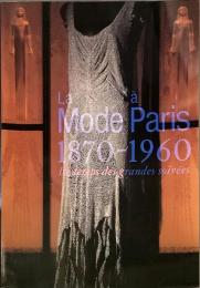 パリ・モード　1870-1960華麗なる夜会の時代