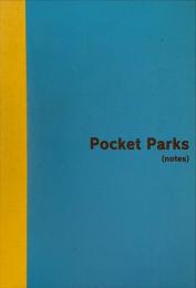 Pocket Parks (notes)