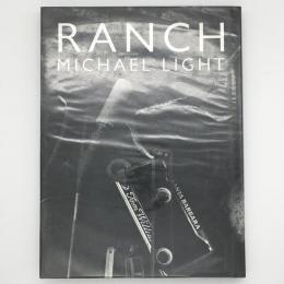 Michael Light : 'Ranch'