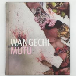 Wangechi Mutu: This You Call Civilization