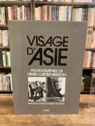 VISAGE D'ASIE　PHOTOGRAPHIES DE HENRI CARTIER-BRESSON　アジアの顔　アンリ・カルティエ=ブレッソン