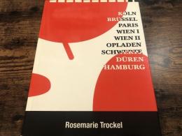 Rosemarie Trockel, Werkgruppen 1986-1998 : Köln, Brüssel, Paris, Wien I, Wien II, Opladen, Schwerte, Düren, Hamburg /