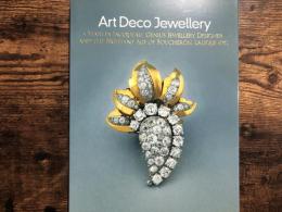 アール・デコ・ジュエリー : 宝飾デザインの鬼才シャルル・ジャコーと輝ける時代