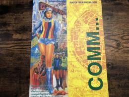 Comm... : individual and collaborative projects : 1993-1999/ Navin Rawanchaikul
