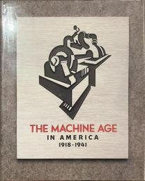 THE MACHINE AGE IN AMERICA　１９１８-１９４１