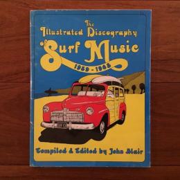 [英]The Illustrated Discography of Surf Music 1959-1965