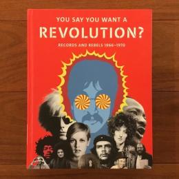 [英]You Say You Want a Revolution?: Records and Rebels 1966-1970