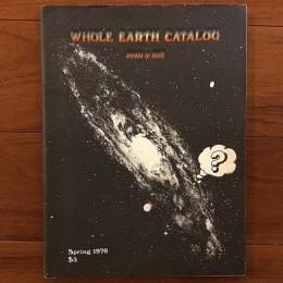 Whole Earth Catalog Spring 1970