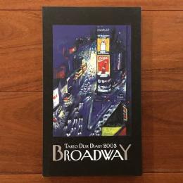 Broadway　Takeo Desk Diary 2003 Vol.45 竹尾