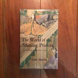 [英]The World of the Shining Prince: Court Life in Ancient Japan