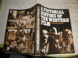 A PICTORIAL HISTORY OF THE WESTERN FILM　　ヤケシミ汚難痛有　英書　切抜きの補修　E2左