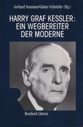 Harry Graf Kessler : ein Wegbereiter der Moderne